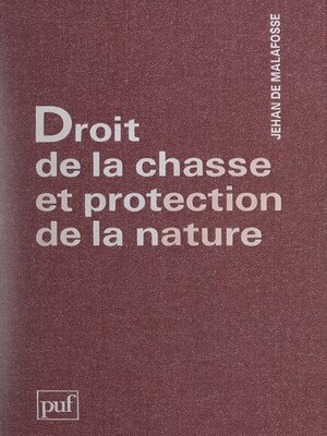 cover image of Droit de la chasse et protection de la nature